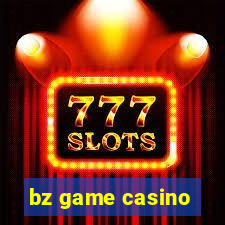 bz game casino